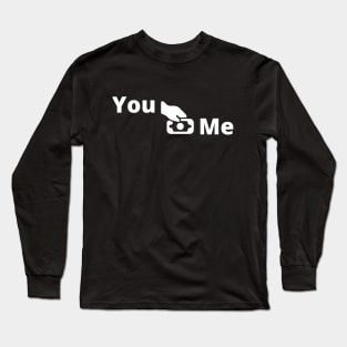 You Pay Me Long Sleeve T-Shirt